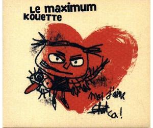 Maximum Kouette - Moi J'aime Ca [Import]