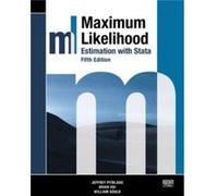 Maximum Likelihood Estimation with Stata Fifth Edition by William Gould William Gould (Auteur)