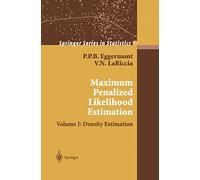 Maximum Penalized Likelihood Estimation: Volume I: Density Estimation