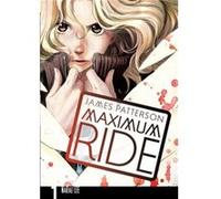 Maximum Ride Manga Volume 1 by James Patterson Paperback Book Patterson, James (Auteur)