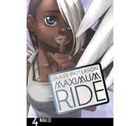 Maximum Ride: Manga Volume 4