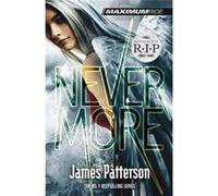 Nevermore: A Maximum Ride Novel: (Maximum Ride 8)