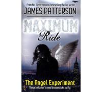 Maximum Ride: The Angel Experiment