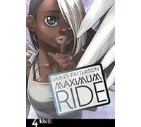 Maximum Ride: The Manga, Vol. 4