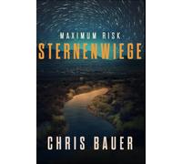 Maximum Risk: Sternenwiege