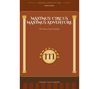 MAXIMUS' CIRCUS MAXIMUS ADVENTURE