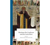 Maximus the Confessor and the Latin West