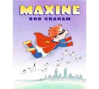 Maxine by Bob Graham Bob Graham (Auteur)