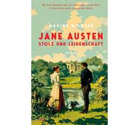 Maxine Wildner Jane Austen - Stolz und Leidenschaft: Roman Mit ihren R (Relié)