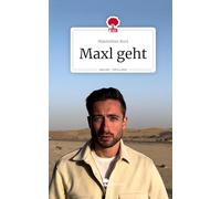 Maxl geht. Life is a Story - story.one