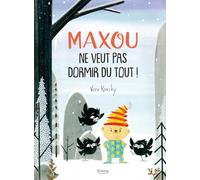 Maxou ne veut pas dormir du tout !