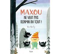 Maxou ne veut pas dormir du tout ! Vern Kousky (Auteur)