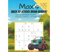 Max's Back to School Brain Bender Puzzle Book-Over 60 DIFFERENT MONSTER TRUCK PUZZLES, GAMES & COLORING PAGES!: Featuring Crosswords, Word Searches, Word Scrambles and More, For Boys Ages 5-10