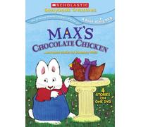 Max's Chocolate Chicken.and More Stories by Rosemary Wells