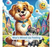 Max's Mixed-Up Feelings