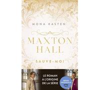Maxton Hall - tome 1 - Le roman à l'origine de la série Prime Video Sauve-moi - Mona Kasten - Hachette Romans - broché - Roman adolescent