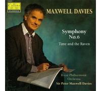 Maxwell Davies, P. - Symphony 6/Time & Raven