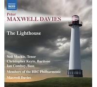 Maxwell Davies – The Lighthouse, opéra de chambre en 1 acte et prologue – NAXOS
