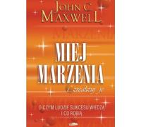 Maxwell, J : Avoir un rêve et le réaliser