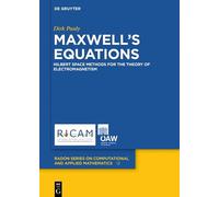 Maxwell’s Equations: Hilbert Space Methods for the Theory of Electromagnetism