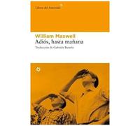 Maxwell, W: Adiós, Hasta Mañana