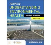 Maxwell's Understanding Environmental Health: How We Live In The World
