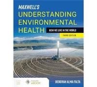 Maxwells Understanding Environmental Health How We Live in the World by Deborah Alma Falta Deborah Alma Falta (Auteur)