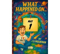 May 1: Amazing stories and brain-teasing puzzles from one unforgettable day in history - perfect for curious minds of all ages.