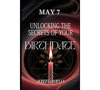 May 7: Unlocking the Secrets of Your Birthdate