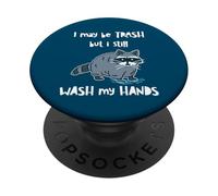 May Be A Trash Panda But I Still Wash My Hands Funny Raton Laveur PopSockets PopGrip Adhésif