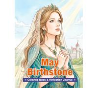 May Birthstone Coloring Book & Reflection Journal: Emerald-Inspired Art for Mindfulness, Self-Discovery, and Creative Relaxation