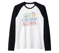 May Contain Alcohol Proverbe Drôle Alcool Mallorca Party Manche Raglan