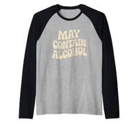 May Contain Alcohol Proverbe Drôle Alcool Mallorca Party Manche Raglan