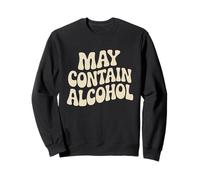 May Contain Alcohol Proverbe Drôle Alcool Mallorca Party Sweatshirt