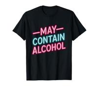 May Contain Alcohol Proverbe Drôle Alcool Mallorca Party T-Shirt
