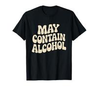 May Contain Alcohol Proverbe Drôle Alcool Mallorca Party T-Shirt