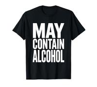 May Contain Alcohol Proverbe Drôle Alcool Mallorca Party T-Shirt