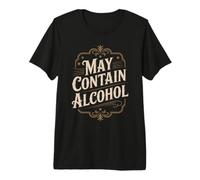 May Contain Alcohol Proverbe Drôle Alcool Mallorca Party T-Shirt Haut de Gamme