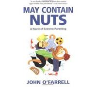 May Contain Nuts John O'Farrell (Auteur)