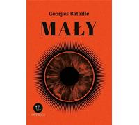Mały - Georges Bataille (Littérature : Prose en polonais)