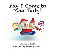 May I Come To Your Party?