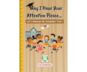 May I Have Your Attention Please...: Let’s Unwrap the Academic Year!