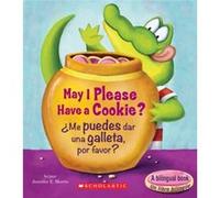 May I Please Have a Cookie Me Puedes Dar Una Galleta Por Favor Bilingual by Jennifer E Morris Jennifer E Morris (Auteur)