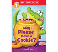 May I Please Have a Cookie? (Scholastic Reader, Level 1)