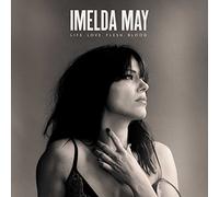 MAY, IMELDA - Life Love Flesh Blood