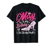 May Is My Birthday Queen Celebrating the Whole Month T-Shirt