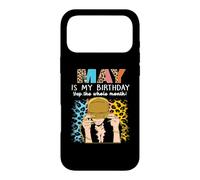 May is My Birthday Yep The Whole Month Birthday Coque pour iPhone 17 Pro Max