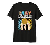 May is My Birthday Yep The Whole Month Birthday T-Shirt Haut de Gamme