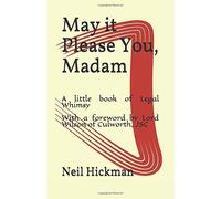 May it Please You, Madam: A little book of Legal Whimsy