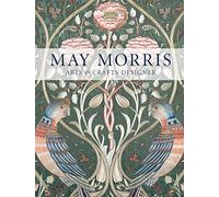 May Morris Arts & Crafts Designer (Paperback) /anglais